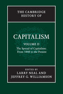 The Cambridge History of Capitalism: Volume 2, The Spread of Capitalism: From 1848 to the Present-9781107583351