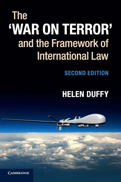 The ''War on Terror'' and the Framework of International Law