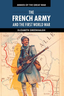 The French Army and the First World War-9781107605688