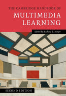 The Cambridge Handbook of Multimedia Learning-9781107610316