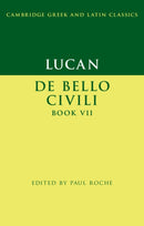 Lucan: De Bello Ciuili Book VII-9781107614451