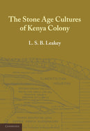 The Stone Age Cultures of Kenya Colony-9781107615472