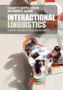 Interactional Linguistics : Studying Language in Social Interaction-9781107616035