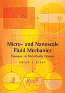 Micro- and Nanoscale Fluid Mechanics : Transport in Microfluidic Devices-9781107617209