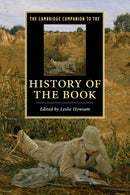 The Cambridge Companion to the History of the Book-9781107625099