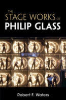 The Stage Works of Philip Glass-9781107628069