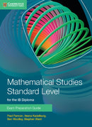 Mathematical Studies Standard Level for the IB Diploma Exam Preparation Guide-9781107631847