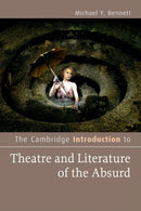 The Cambridge Introduction to Theatre and Literature of the Absurd-9781107635517