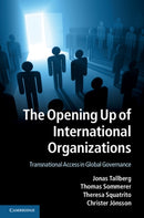 The Opening Up of International Organizations : Transnational Access in Global Governance-9781107640795