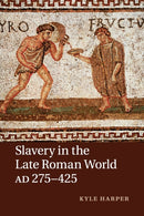 Slavery in the Late Roman World, AD 275-425-9781107640818