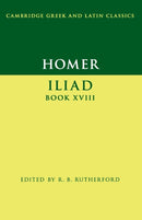 Homer: Iliad Book XVIII-9781107643123