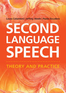 Second Language Speech : Theory and Practice-9781107655751