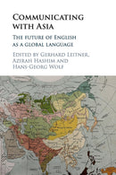 Communicating with Asia : The Future of English as a Global Language-9781107666054