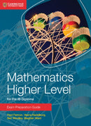 Mathematics Higher Level for the IB Diploma Exam Preparation Guide-9781107672154