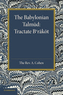 The Babylonian Talmud : Translated into English for the First Time, with Introduction, Commentary, Glossary and Indices-9781107676954