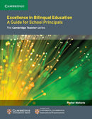 Excellence in Bilingual Education : A Guide for School Principals-9781107681477