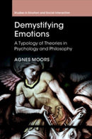 Demystifying Emotions : A Typology of Theories in Psychology and Philosophy-9781107683204