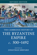 The Cambridge History of the Byzantine Empire c.500-1492-9781107685871