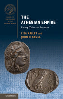 The Athenian Empire : Using Coins as Sources-9781107686700