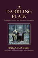 A Darkling Plain : Stories of Conflict and Humanity during War-9781107690172