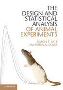The Design and Statistical Analysis of Animal Experiments-9781107690943