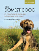 The Domestic Dog : Its Evolution, Behavior and Interactions with People-9781107699342