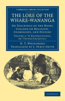 The Lore of the Whare-wananga-9781108040099