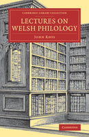 Lectures on Welsh Philology-9781108079174