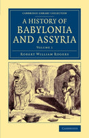 History of Babylonia and Assyria-9781108083072