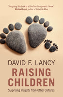 Raising Children : Surprising Insights from Other Cultures-9781108400305