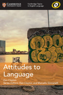 Cambridge Topics in English Language Attitudes to Language-9781108402149