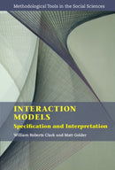 Interaction Models : Specification and Interpretation-9781108404082