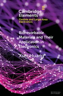 Bioresorbable Materials and Their Application in Electronics-9781108406239