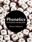 Phonetics : A Practical Introduction-9781108407076