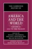 The Cambridge History of America and the World: Volume 4, 1945 to the Present