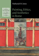 Painting, Ethics, and Aesthetics in Rome-9781108413060