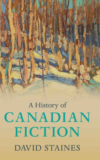A History of Canadian Fiction-9781108418089