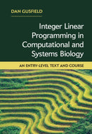 Integer Linear Programming in Computational and Systems Biology : An Entry-Level Text and Course-9781108421768