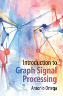 Introduction to Graph Signal Processing-9781108428132