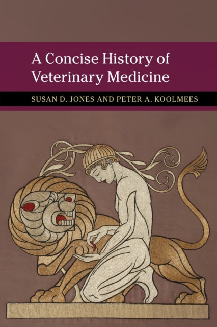 A Concise History of Veterinary Medicine-9781108430708