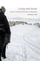 Living with Herds : Human-Animal Coexistence in Mongolia-9781108431057