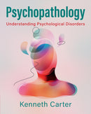 Psychopathology : Understanding Psychological Disorders-9781108437516