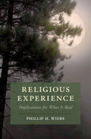 Religious Experience : Implications for What Is Real-9781108438292