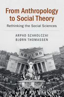 From Anthropology to Social Theory
