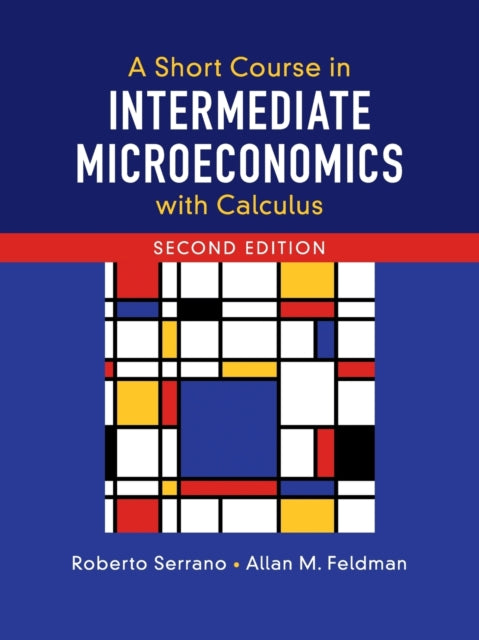 A Short Course in Intermediate Microeconomics with Calculus-9781108439190