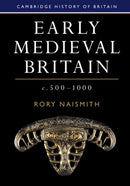 Early Medieval Britain, c. 500-1000-9781108440257