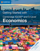 Getting Started With Cambridge Igcse and O Level Economics