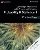 Cambridge International As & a Level Mathematics - Probability & Statistics 1 Practice Book