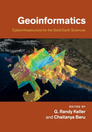 Geoinformatics : Cyberinfrastructure for the Solid Earth Sciences-9781108446587
