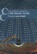 The Cambridge Companion to The Magic Flute-9781108446846